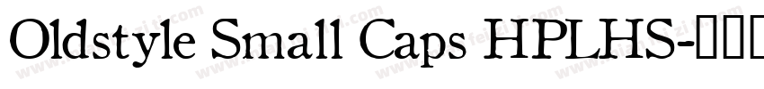 Oldstyle Small Caps HPLHS字体转换